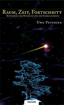 Raum, Zeit, Fortschritt