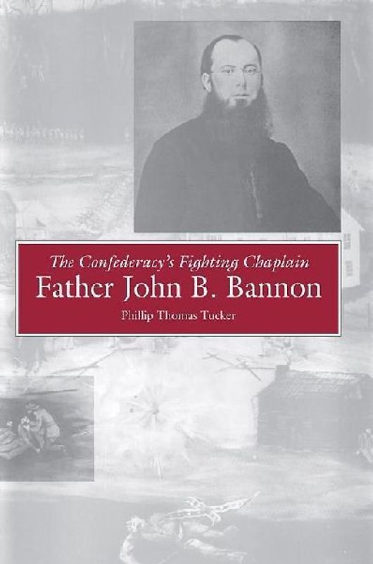 The Confederacy's Fighting Chaplain