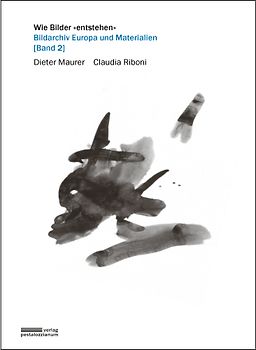 Wie Bilder "entstehen". Band 2: Bildarchiv Europa und Materialien inkl. DVD