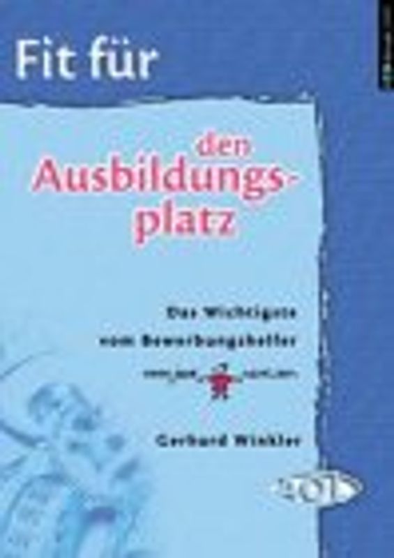 Fit für den Ausbildungsplatz. Das Wichtigste vom Bewerbungshelfer