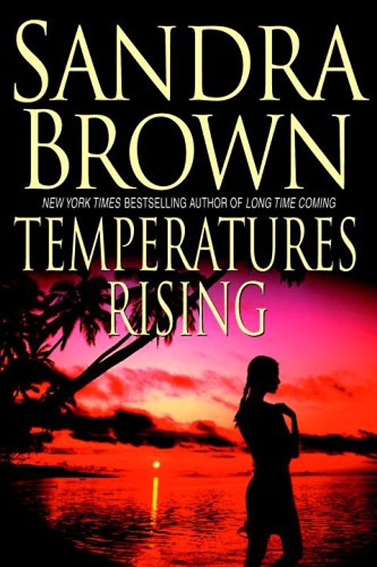 Temperatures Rising - Sandra Brown
