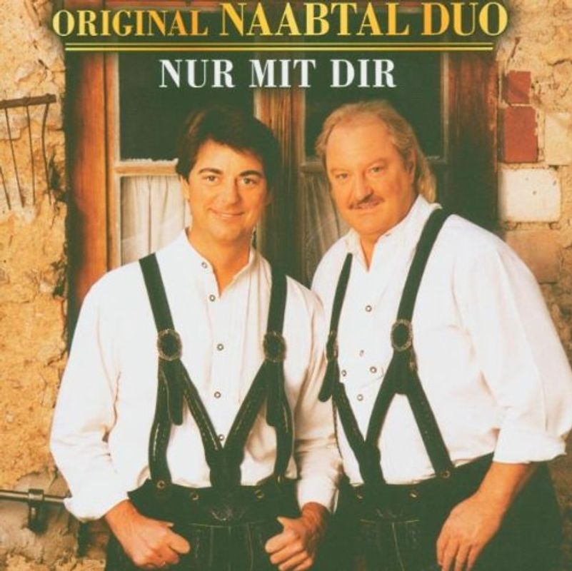 Original Naabtal Duo - Nur mit Dir