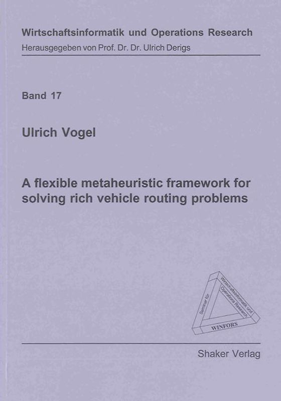 A flexible metaheuristic framework for solving rich vehicle routing problems