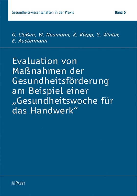 Evaluation von Maßnahmen der Gesundheitsförderung am Beispiel einer "Gesundheitswoche für das Handwerk"