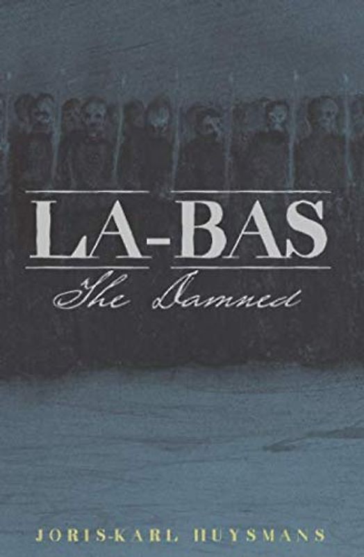 Là-Bas: The Damned