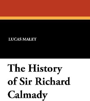 The History of Sir Richard Calmady