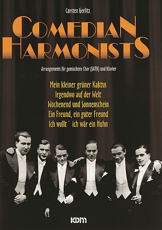 Comedian Harmonists. Arrangemnents für gemischten Chor (SATB) und Klavier
