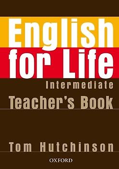 English for Life Intermediate. Teacher's Book: General English four-skills course for adults