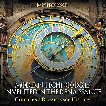 Modern Technologies Invented in the Renaissance | Children's Renaissance History