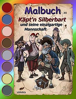 Malbuch zu Käpt'n Silberbart und seine einzigartige Mannschaft