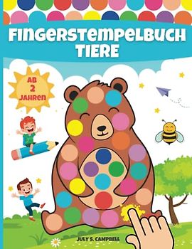 Fingerstempelbuch Ab 2 Jahren Tiere: Fingerfarben Stempelbuch Kinder Ab 2 Jahre