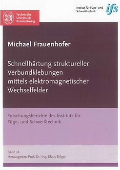 Schnellhärtung struktureller Verbundklebungen mittels elektromagnetischer Wechselfelder