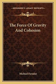 The Force of Gravity and Cohesion