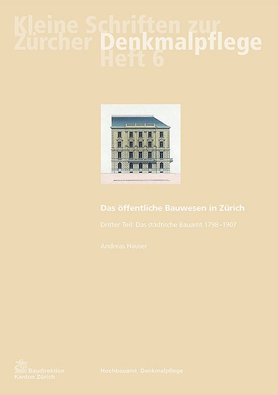 Das öffentliche Bauwesen in Zürich