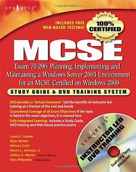 MCSE Exam 70-296 - Planning, Implementing and Maintaining a Windows Server 2003 Environment for an MCSE Certified on Windows 2000 [inkl. DVD]