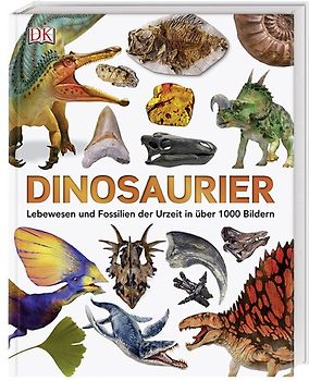 Unsere Welt in 1000 Bildern. Dinosaurier