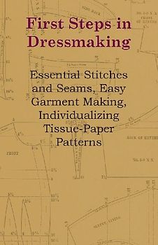 First Steps In Dressmaking