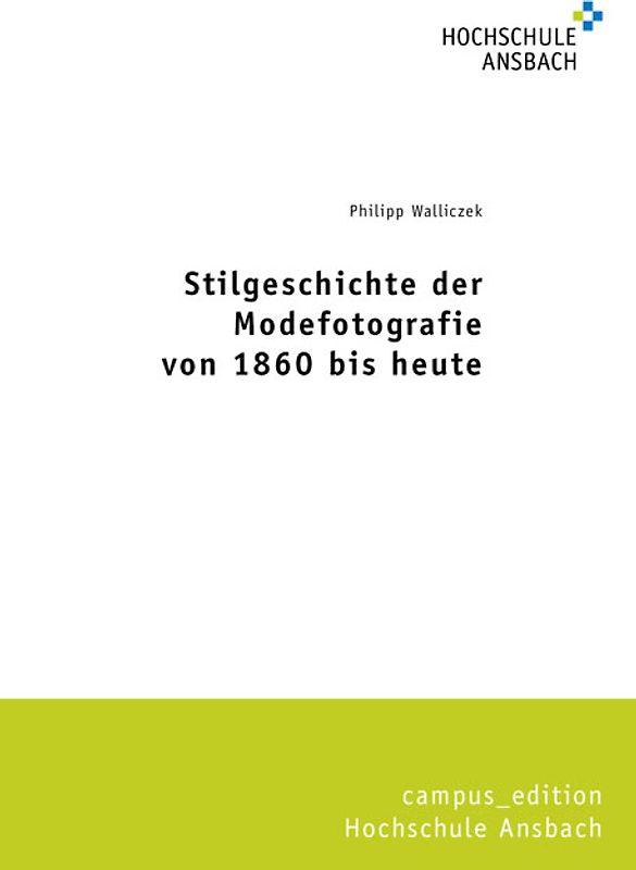 Stilgeschichte der Modefotografie von 1860 bis heute