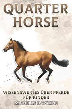 Quarter Horse: Wissenswertes über Pferde für Kinder #3