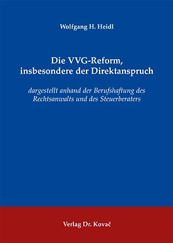 Die VVG-Reform, insbesondere der Direktanspruch