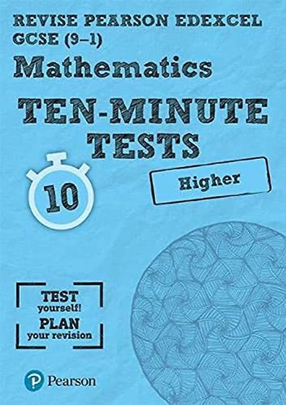 Pearson REVISE Edexcel GCSE Maths (Higher) Ten-Minute Tests - 2025 and 2026 exams