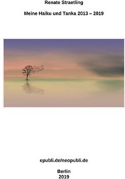 Meine Haiku und Tanka 2013 - 2019