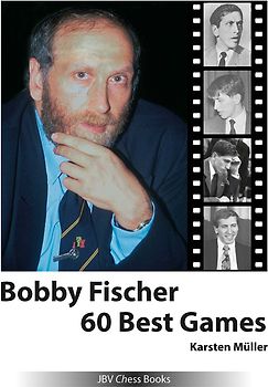 Bobby Fischer 60 Best Games
