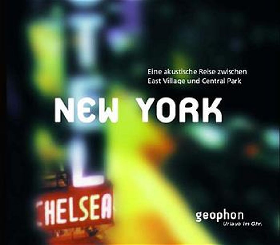 New York. Eine akustische Reise zwischen East Village und Central Park