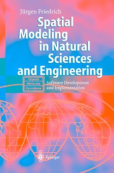 Spatial Modeling in Natural Sciences and Engineering