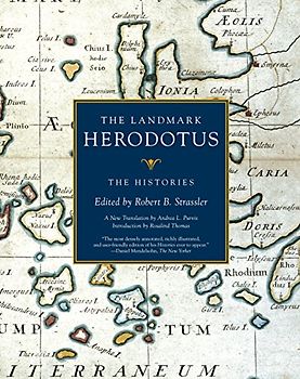 The Landmark Herodotus: The Histories - Strassler, Robert B.