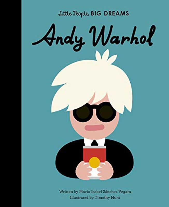 Andy Warhol (Little People, Big Dreams, 60, Band 60)