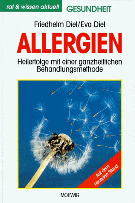 Allergien. Heilerfolge mit ganzheitlichen Behandlungsmethoden