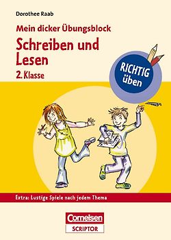 RICHTIG üben - Mein dicker Übungsblock - Schreiben und Lesen 2. Klasse