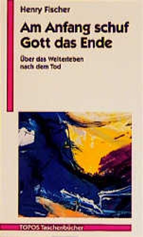 Am Anfang schuf Gott das Ende