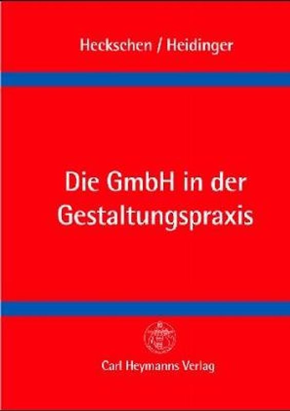 Die GmbH in der Gestaltungspraxis