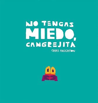 No Tengas Miedo, Cangrejita (Junior Library Guild Selection)