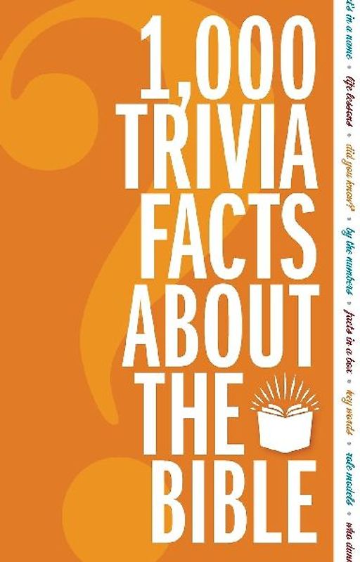1,000 Trivia Facts about the Bible