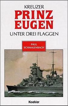 Kreuzer PRINZ EUGEN unter drei Flaggen