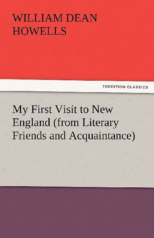 My First Visit to New England (from Literary Friends and Acquaintance)