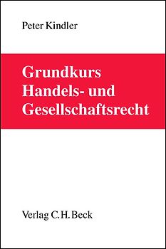 Grundkurs Handels- und Gesellschaftsrecht