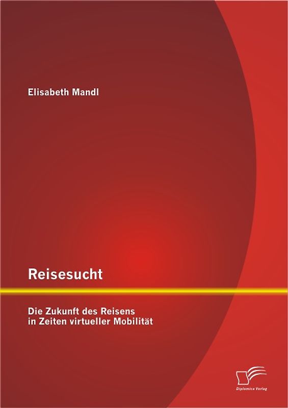 Reisesucht: Die Zukunft des Reisens in Zeiten virtueller Mobilität