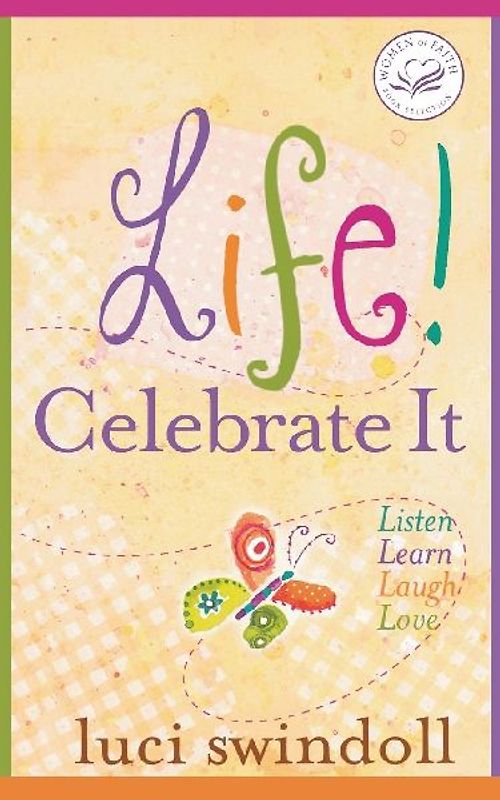 Life!  Celebrate It