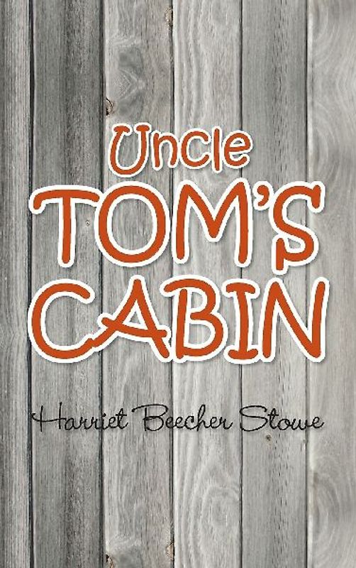 Uncle Tom's Cabin