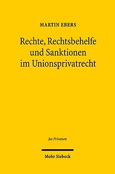 Rechte, Rechtsbehelfe und Sanktionen im Unionsprivatrecht