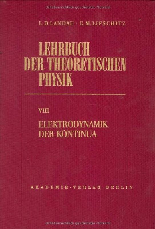 Lehrbuch der theoretischen Physik / Elektrodynamik der Kontinua