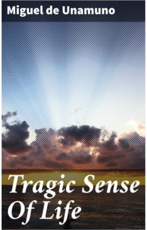 Tragic Sense Of Life