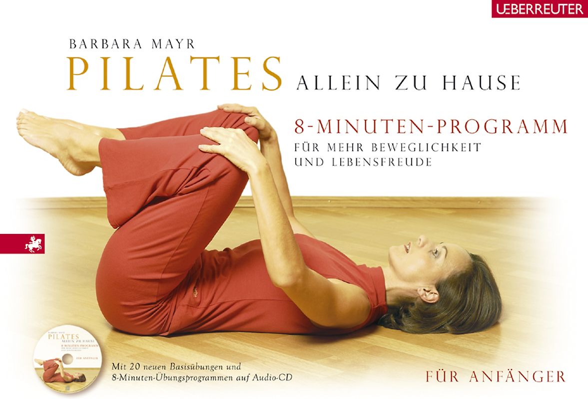 Pilates allein zu Hause - Das 8-Minuten-Programm