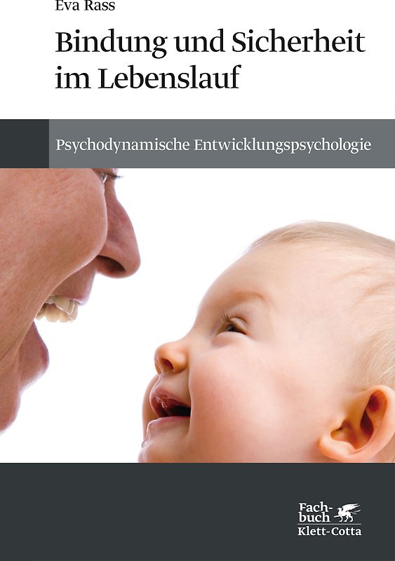 Bindung und Sicherheit im Lebenslauf