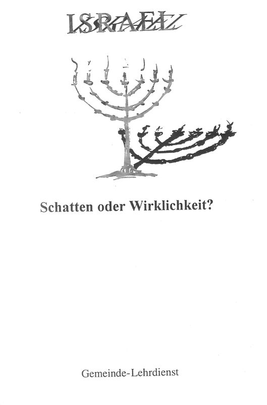 Israel - Schatten oder Wirklichkeit?