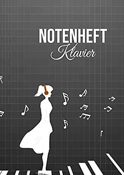 Notenheft Klavier: DIN A4 - 100 Seiten - Blanko Notenblock - Anfänger und Fortgeschrittene - Große Lineatur - Musik Schreibheft - Leere Notensysteme